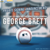 George Brett Private Signing Tickets